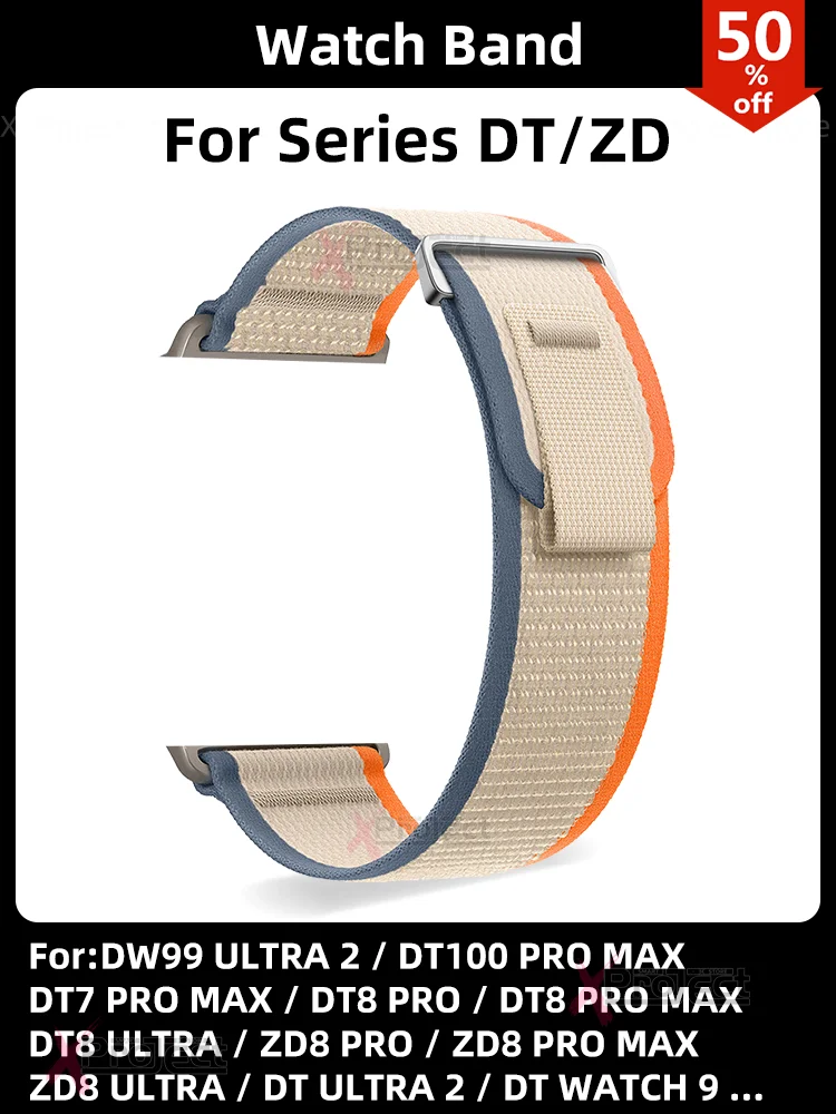 Accessories For Smart Watch DW99 ULTRA 2 Strap Nylon DT Z8 ULTRA 2 DT7 DT100 PRO MAX Smartwatch Band Sport Outdoor Loop Bracelct