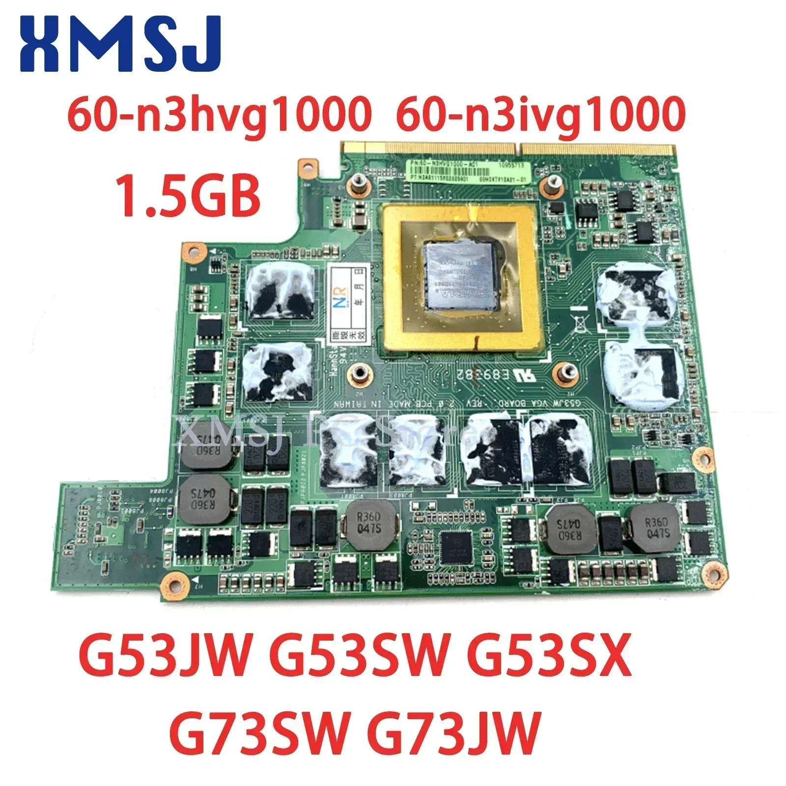 XMSJ For Asus G53JW G53SW G53SX G73SW G73JW 60-n3hvg1000 60-n3ivg1000 1.5GB NVIDIA GeForce GTX 460M Laptop Video Card