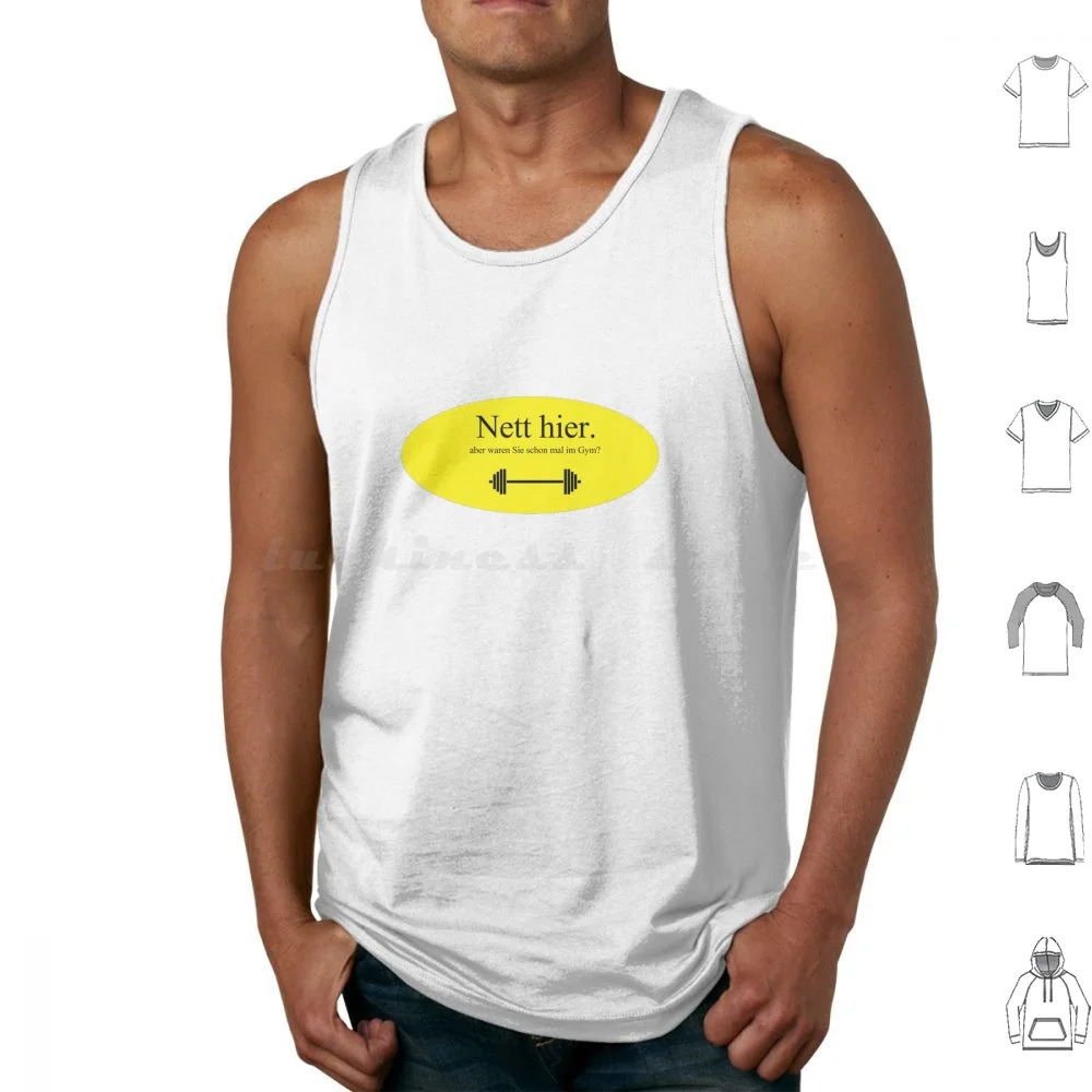 Nett Hier , Aber Waren Sie Im Gym ?-Deutsche Gym Memes Tank Tops Print Cotton Nett Hier Aber Waren Sie Schon Mal Im Gym