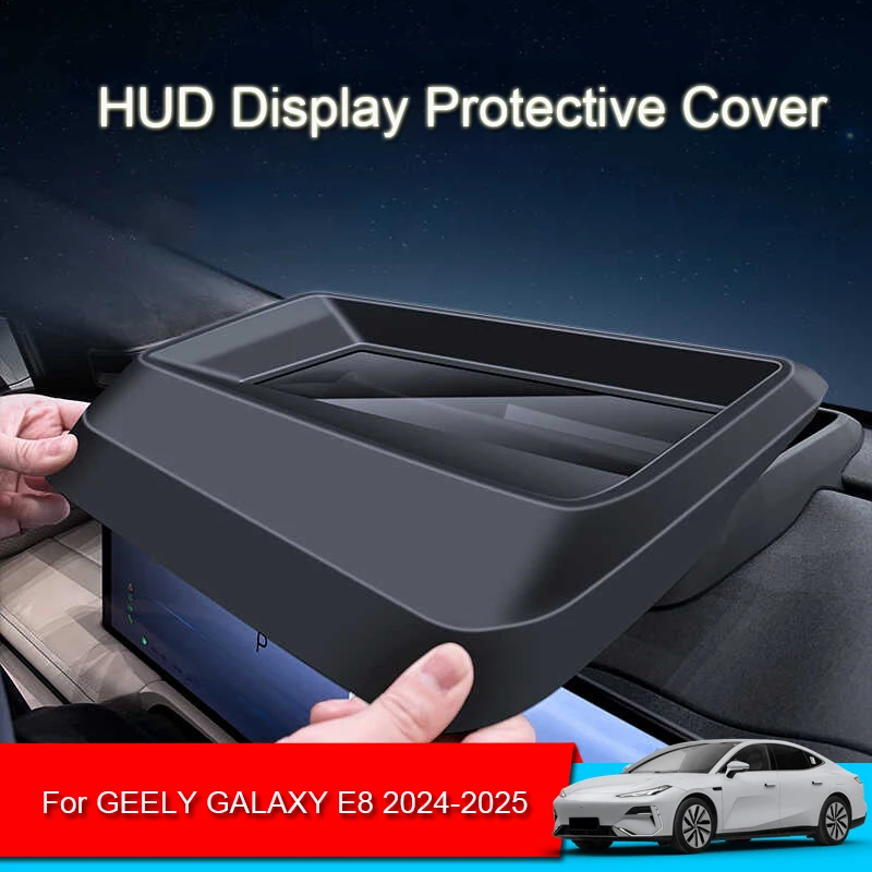 

Car HUD Display Protective Cover For GEELY GALAXY E8 2024-2025Head Up Display Reflective Projection Screen Dustproof Accessories