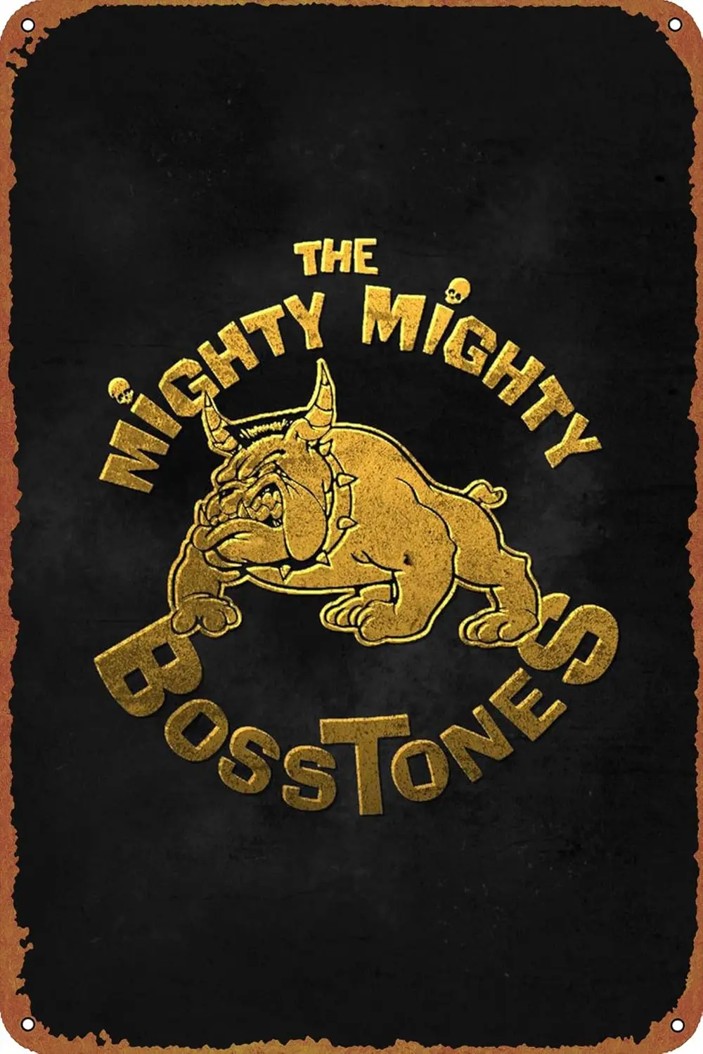 The Mighty Mighty Bosstone Poster Metal Plaque Tin Sign,Vintage Metal Pub Club Cafe bar Home Wall Art Decoration Poster Retro 8
