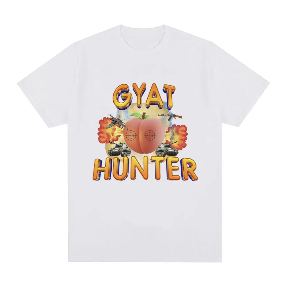 Gyat Hunter Funny Meme T-Shirt Commuter Vintage Amusing Cotton Tops Casual O-neck Short Sleeve Harajuku Summer Daily Unisex Tees