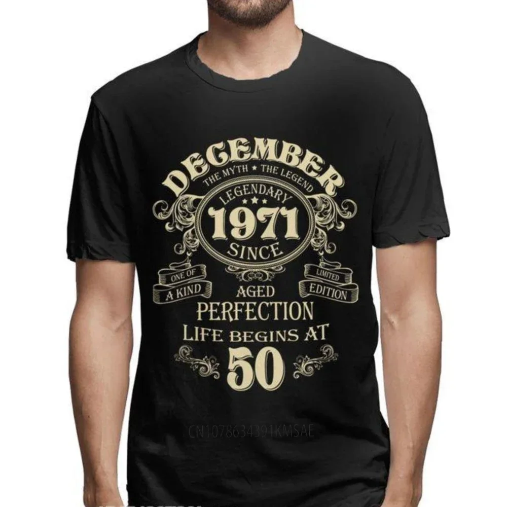 Born In December 1971 50 Years Legends Birthday T Shirt Plus Size Cotton Crewneck Men Tshirt