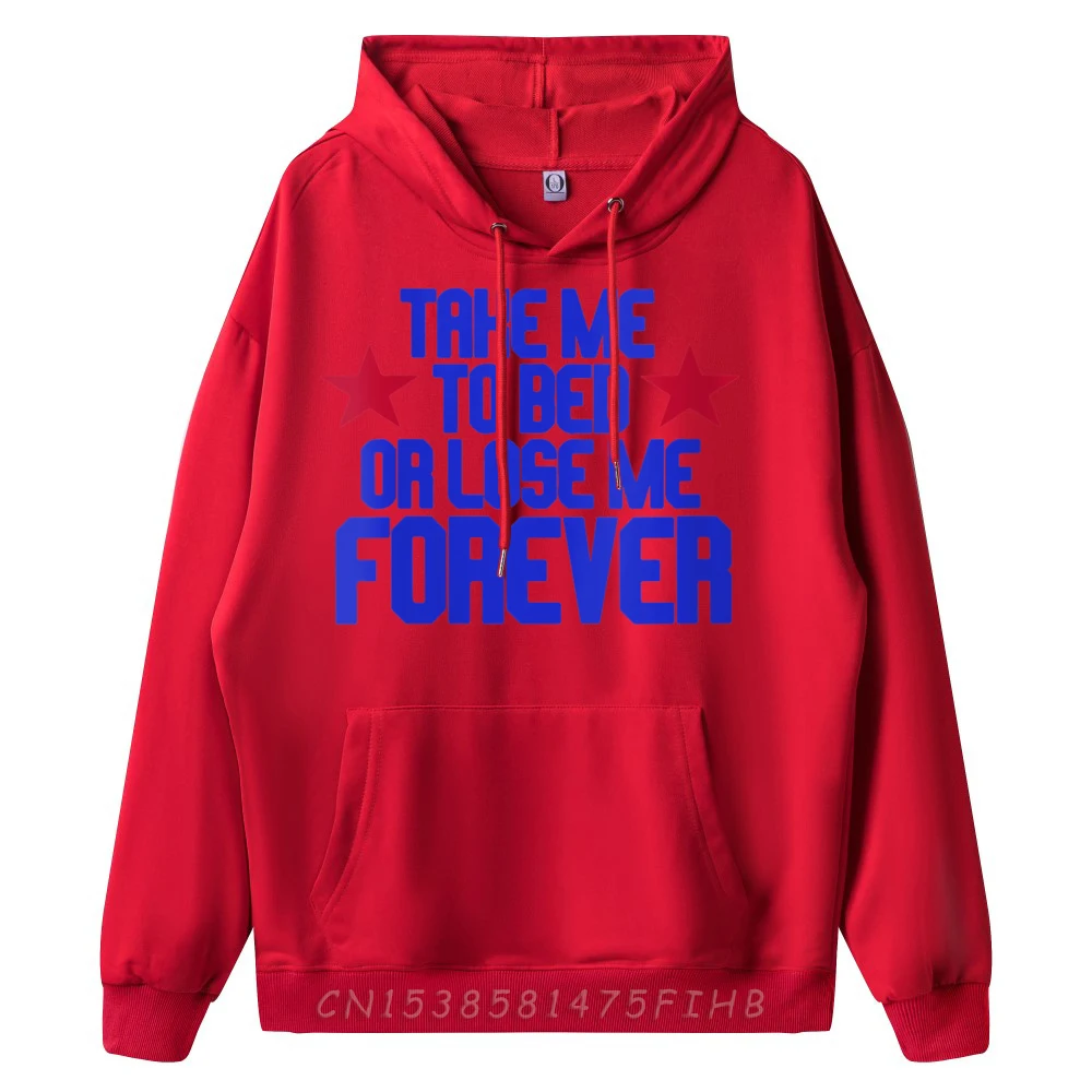 Hoodies Take Me To Bed Or Coat Mother Day Discount Letter Long Sleeve Round Neck Female Hoodies Letter