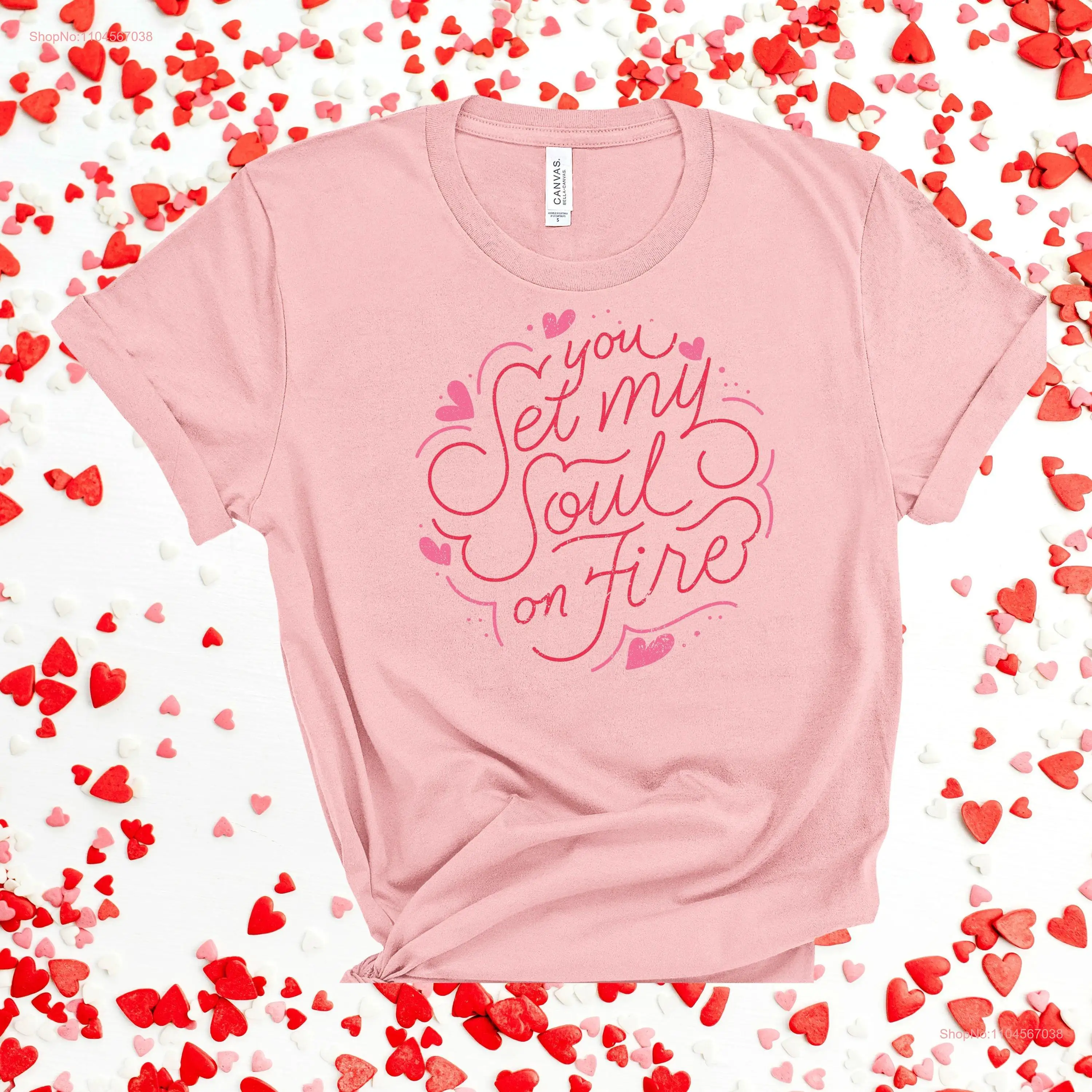 Te establece mi alma en el fuego camiseta de San Valentín lindo día del corazón mujeres San Valentín mangas largas o cortas