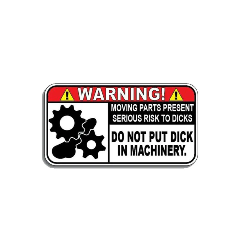 Warning Car Sticker Do Not Put Dick In Machinery Decal Accessories PVC KK Vinyl Cover Scratches Waterproof