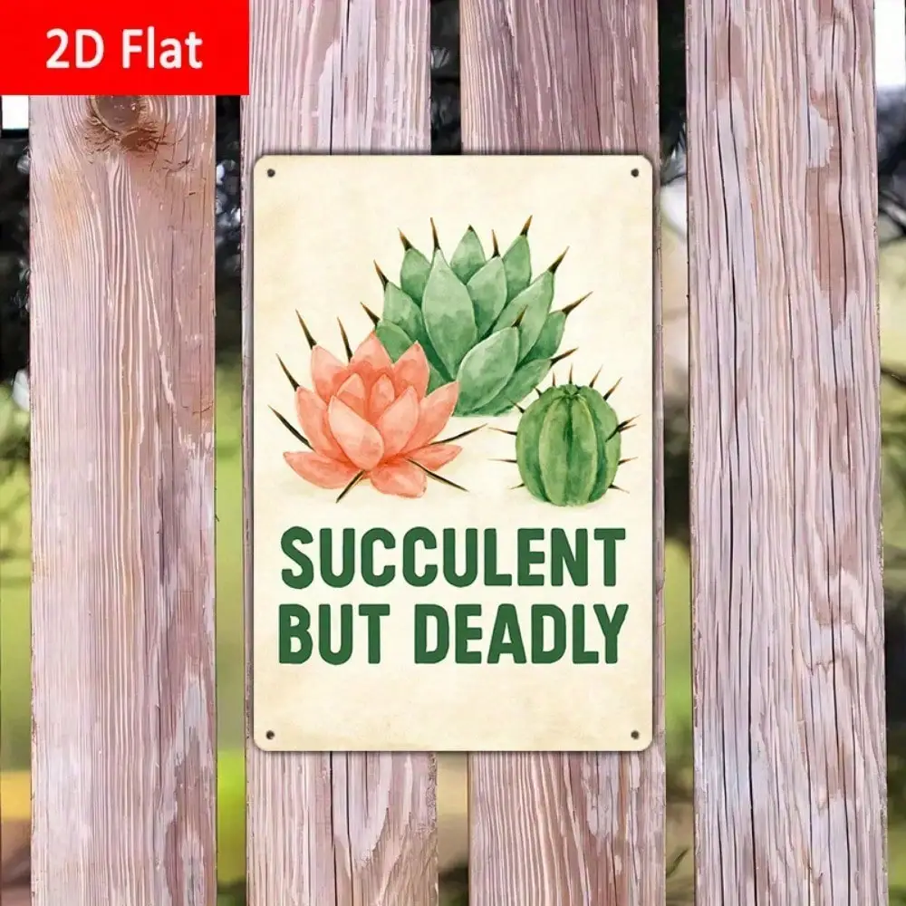 1PC "Succulent But Deadly" Cactus Tin Sign - 2D Flat Decor For Bedroom & Succulent Spaces, Quirky Gift, 8x12in/20x30cm