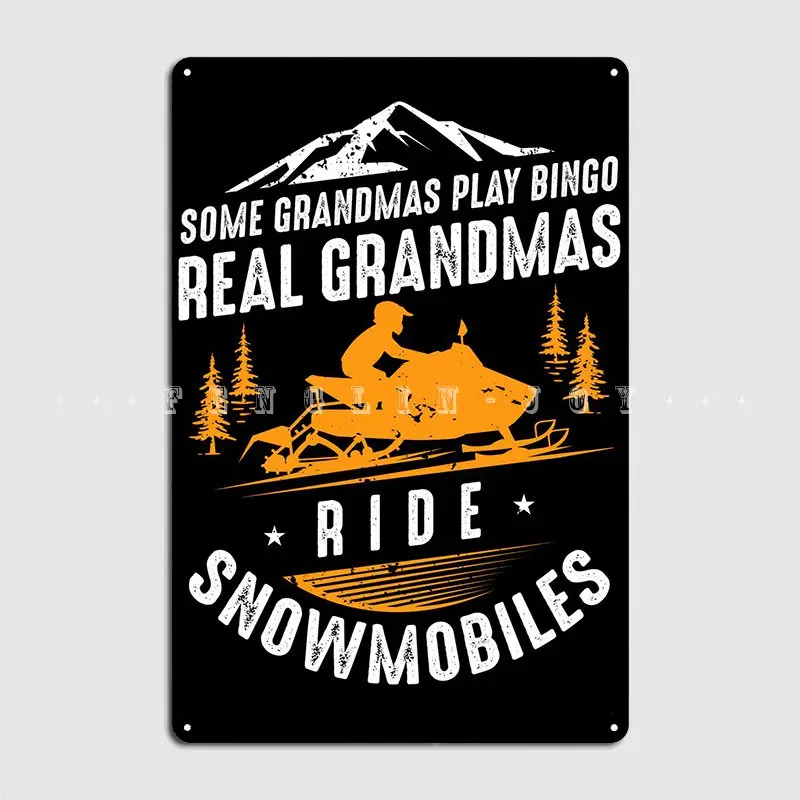 Grandmas Ride Snowmobiles Metal Sign Home Classic Plaques Cinema Garage Tin Sign Posters