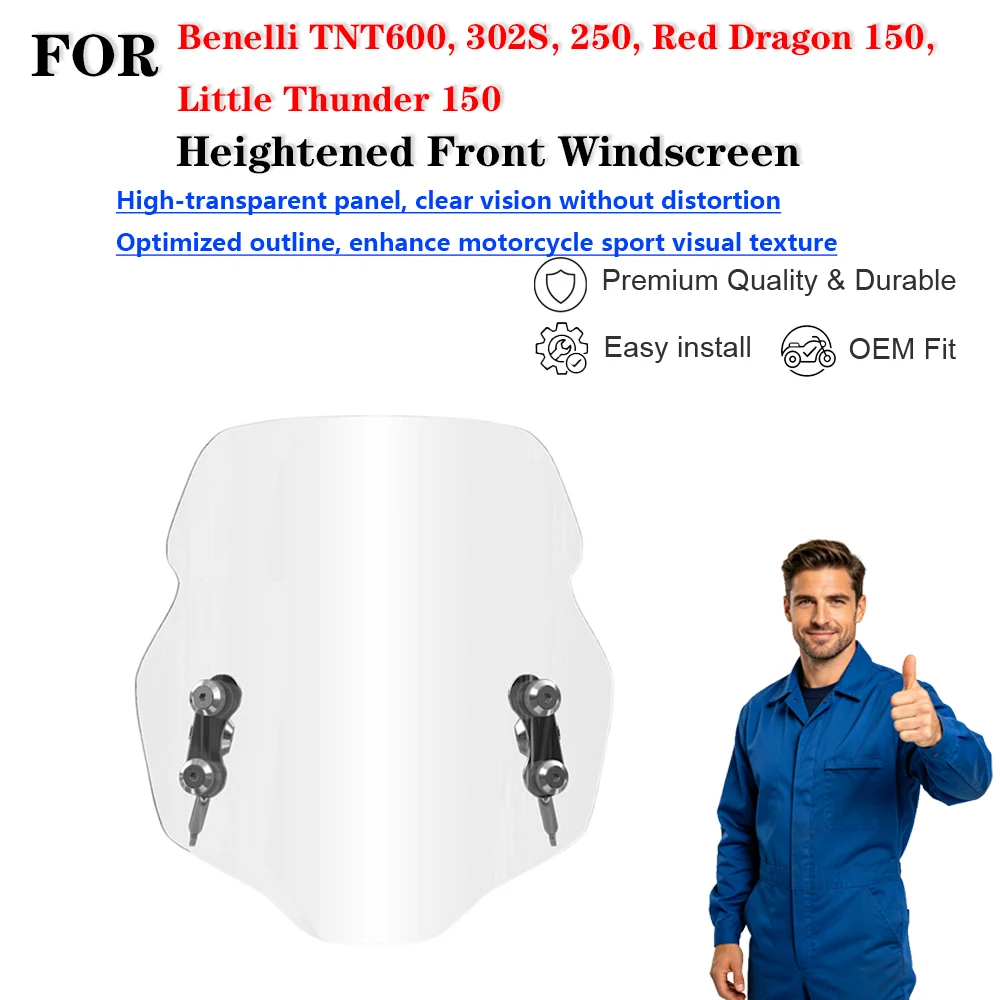 Modified Heightened Front Windscreen Accessories For Benelli TNT600 302S 250 Red Dragon 150 Little Thunder 150
