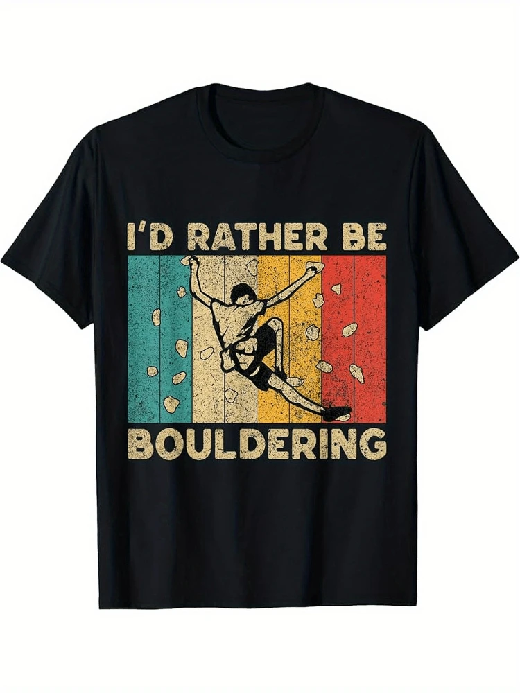 

Funny Rock Climbing -"I'd Rather Be Bouldering" Graphic-Climber Design-100% cotton O-neck short sleeve printed men's T-shirt.