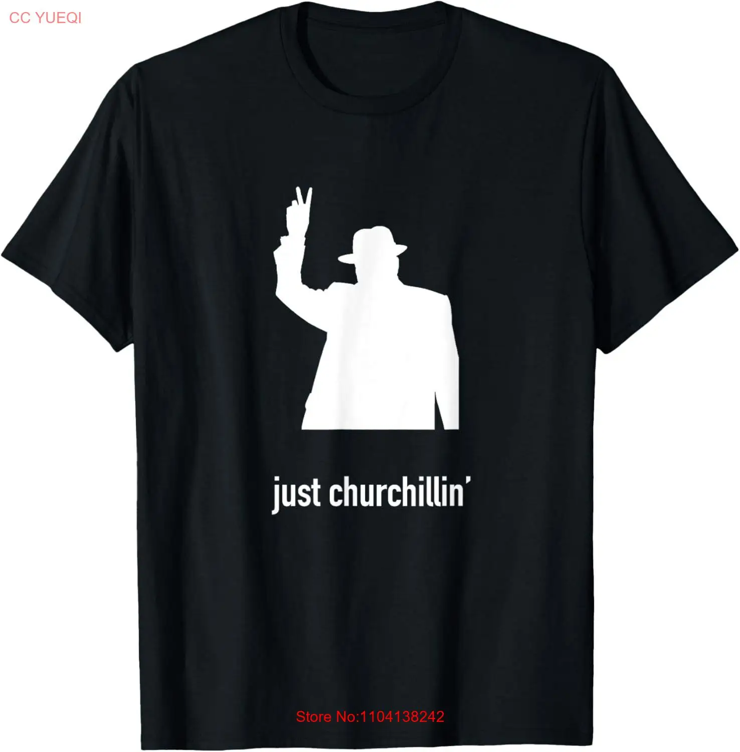 

Just Churchillin - Funny Winston Churchill T-Shirt Hoodie