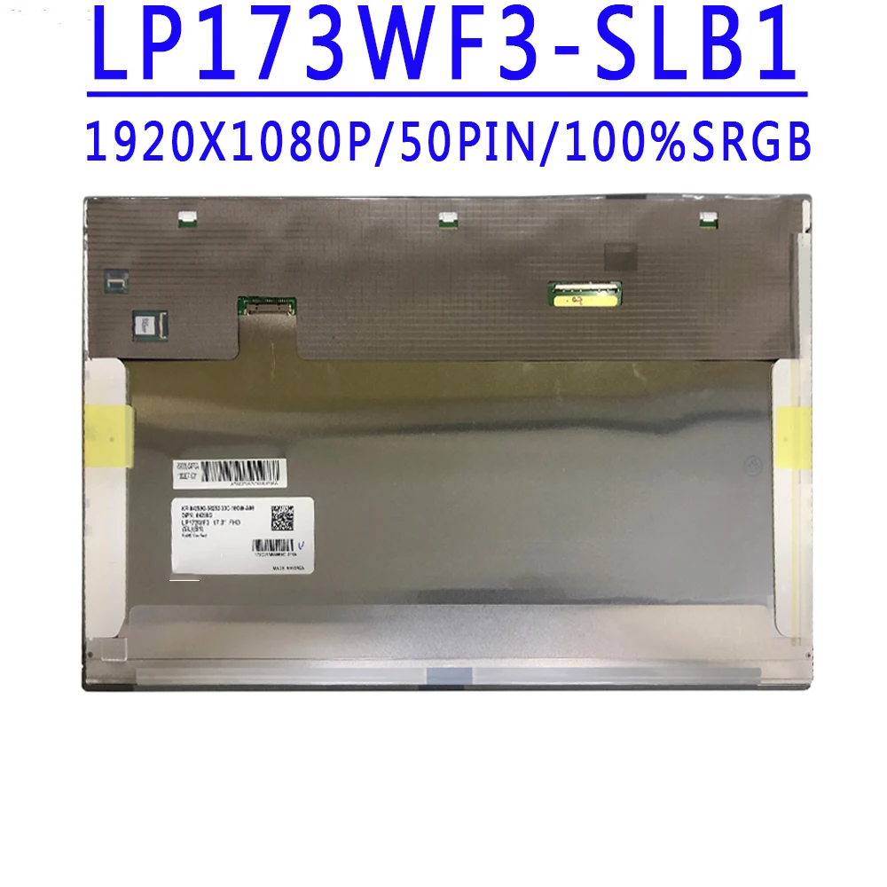 LP173WF3 SLB1 LP173WF3-SLB1 LP173WF3-SLB2 LP173WF3-SLB3 LP173WF3-SLB4 17.3 inch 1920x1080 IPS FHD 50pins LVDS 60HZ LCD Screen