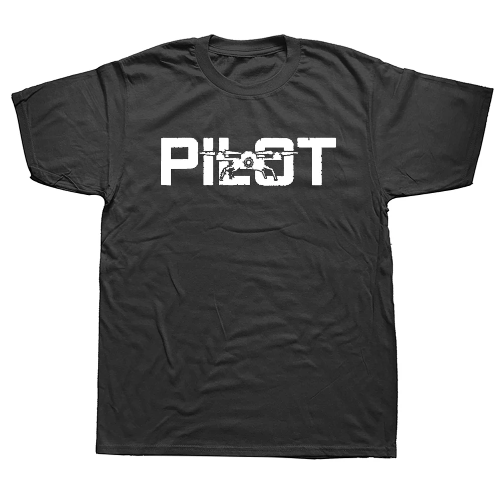 

Drone Pilot T Shirts Graphic Cotton Streetwear Short Sleeve O-Neck Harajuku Quadcopter T-shirt Mens ClothingF
