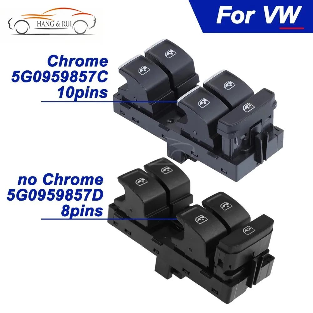 

5G0959857D without Chrome 5G0959857C with Chrome Master Window Lifter Switch For VW Golf MK7 Passat B8 Tiguan Touran Seat Leon