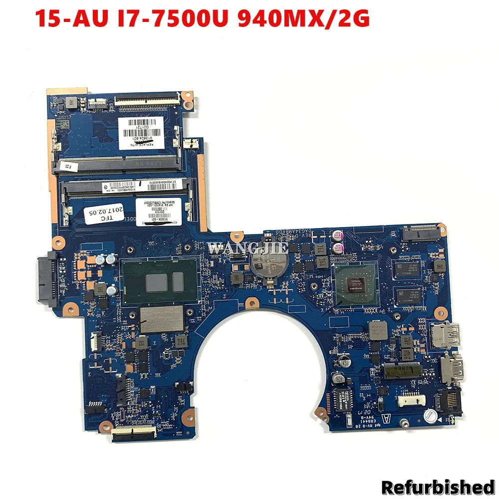 Laptop Motherboard DAG34AMB6D0 G34A For HP 15-AU 15-au010wm 913604-501 913604-001 913604-601 W I7-7500U 940MX 2G