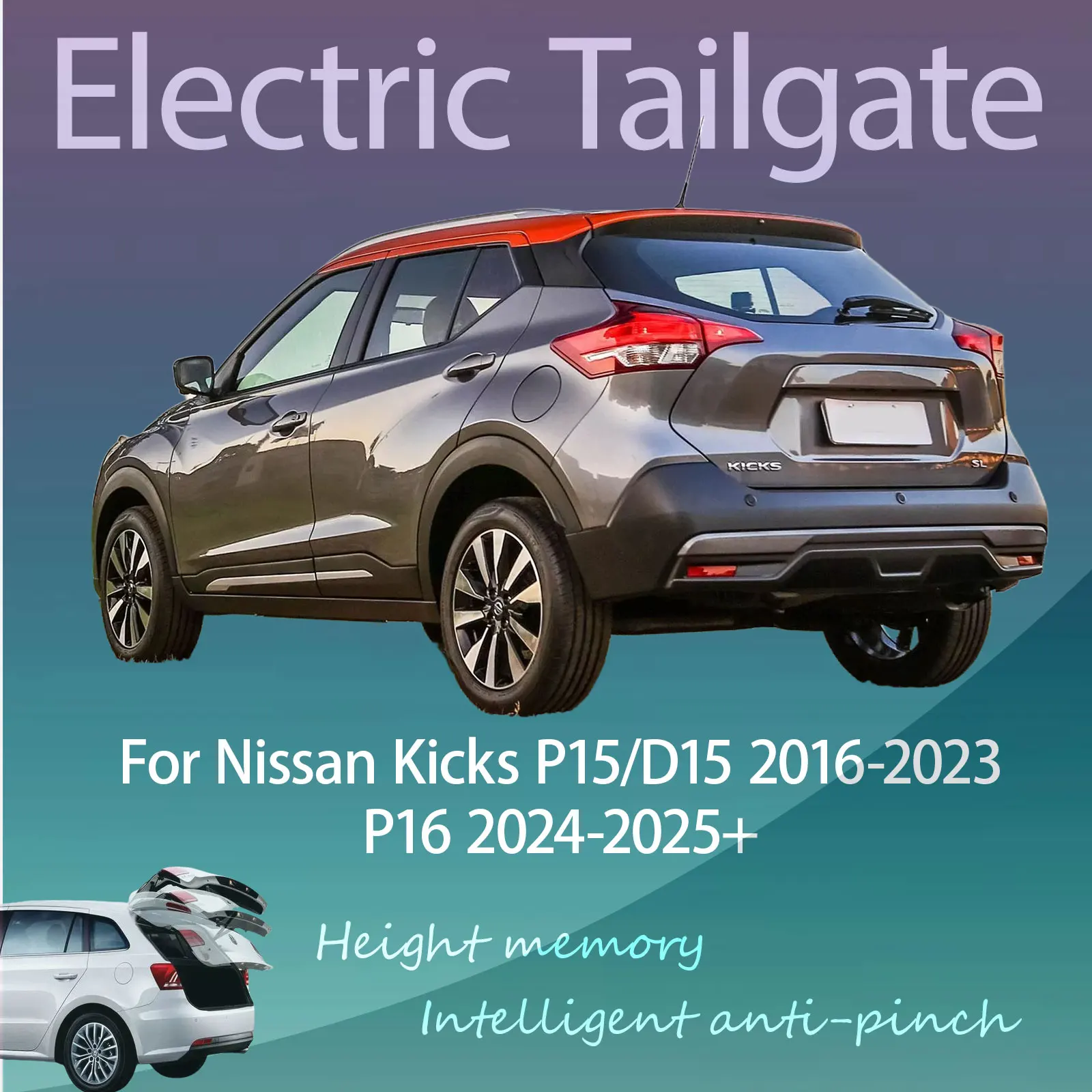 For Nissan Kicks P15/D15/P16 2016-2025+ Electric Tailgate with Sensor Trunk Anti-pinch Memory Height Intelligent Operation