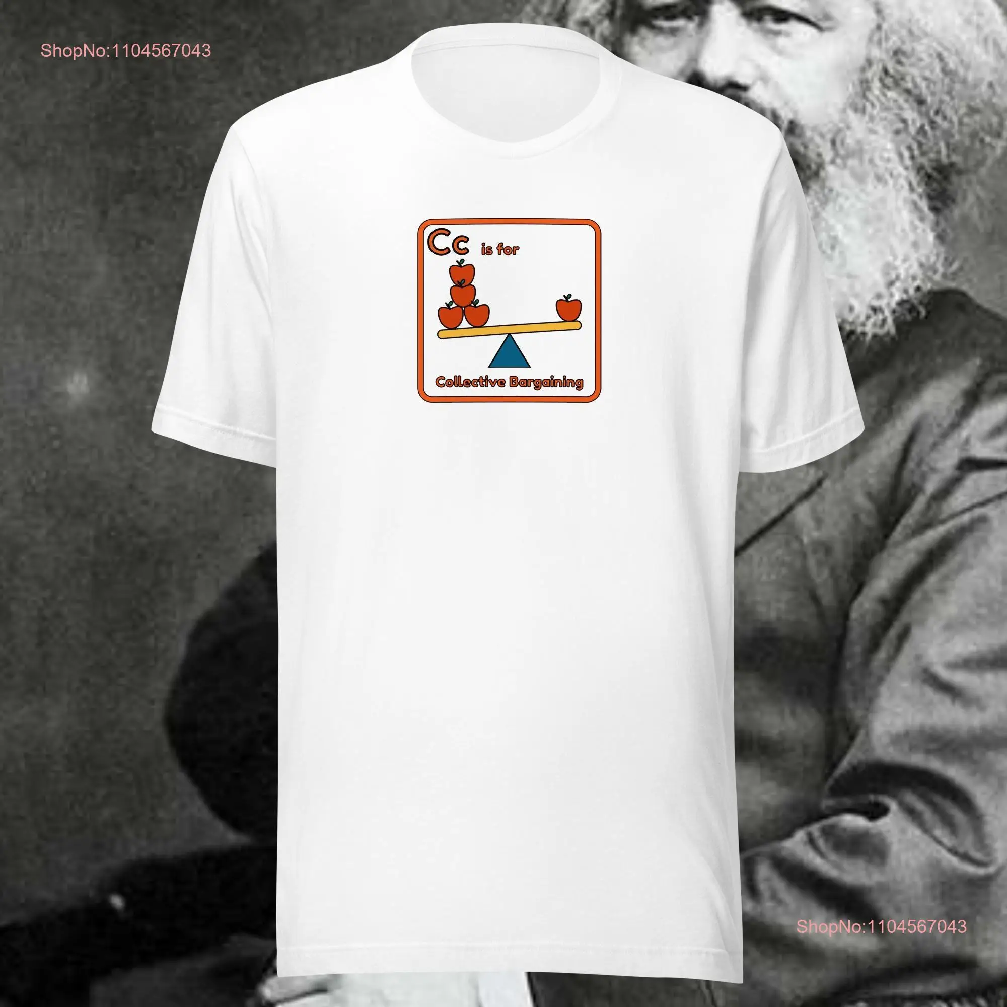 

Collective Bargaining Marxist Materialist Trade Union t shirt long or short sleeves