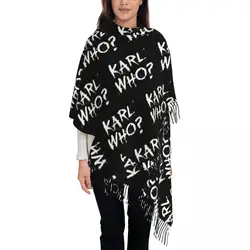 Custom Karl Who Scarf Wrap Women Long Winter Warm Tassel Shawl Unisex Scarves