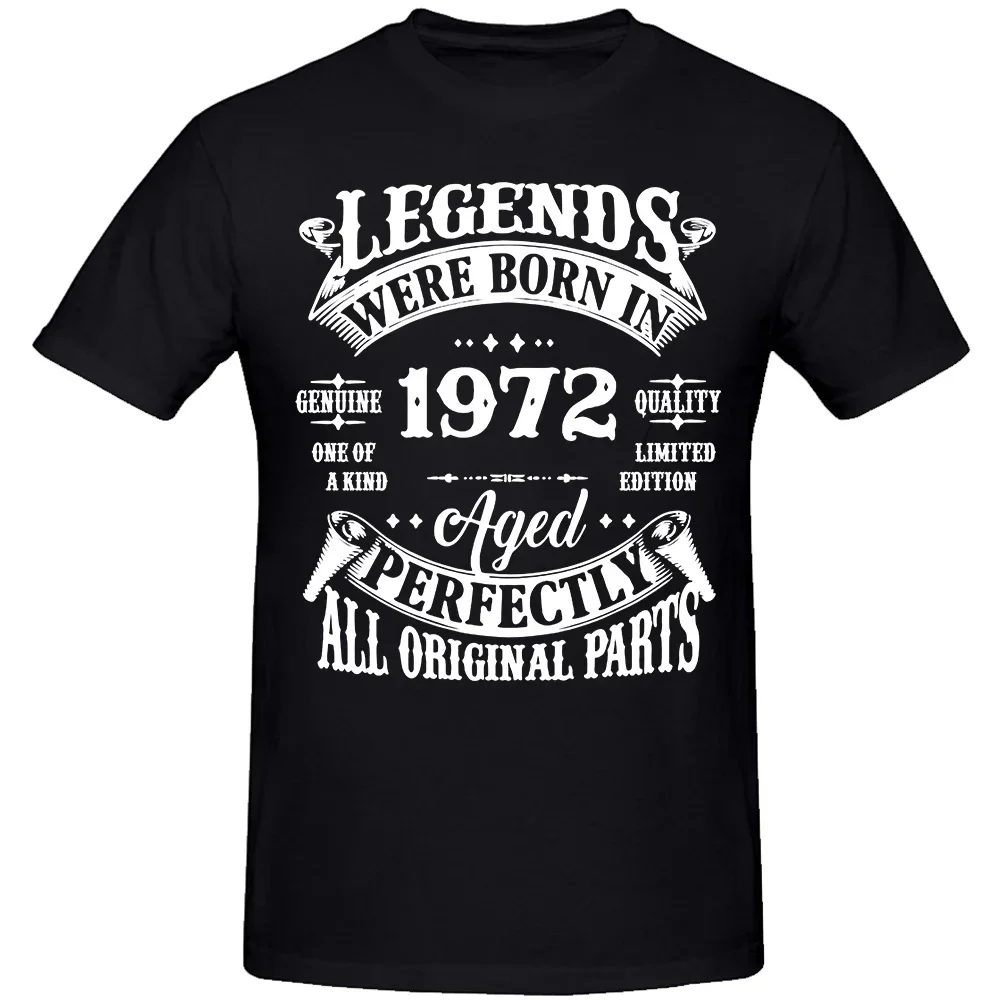 

New 52th Birthday Tee Vintage Legends Born in 1972 52 Years Old T-Shirt Euro Size Tops T Shirt Man T Shirts for Men Cotton