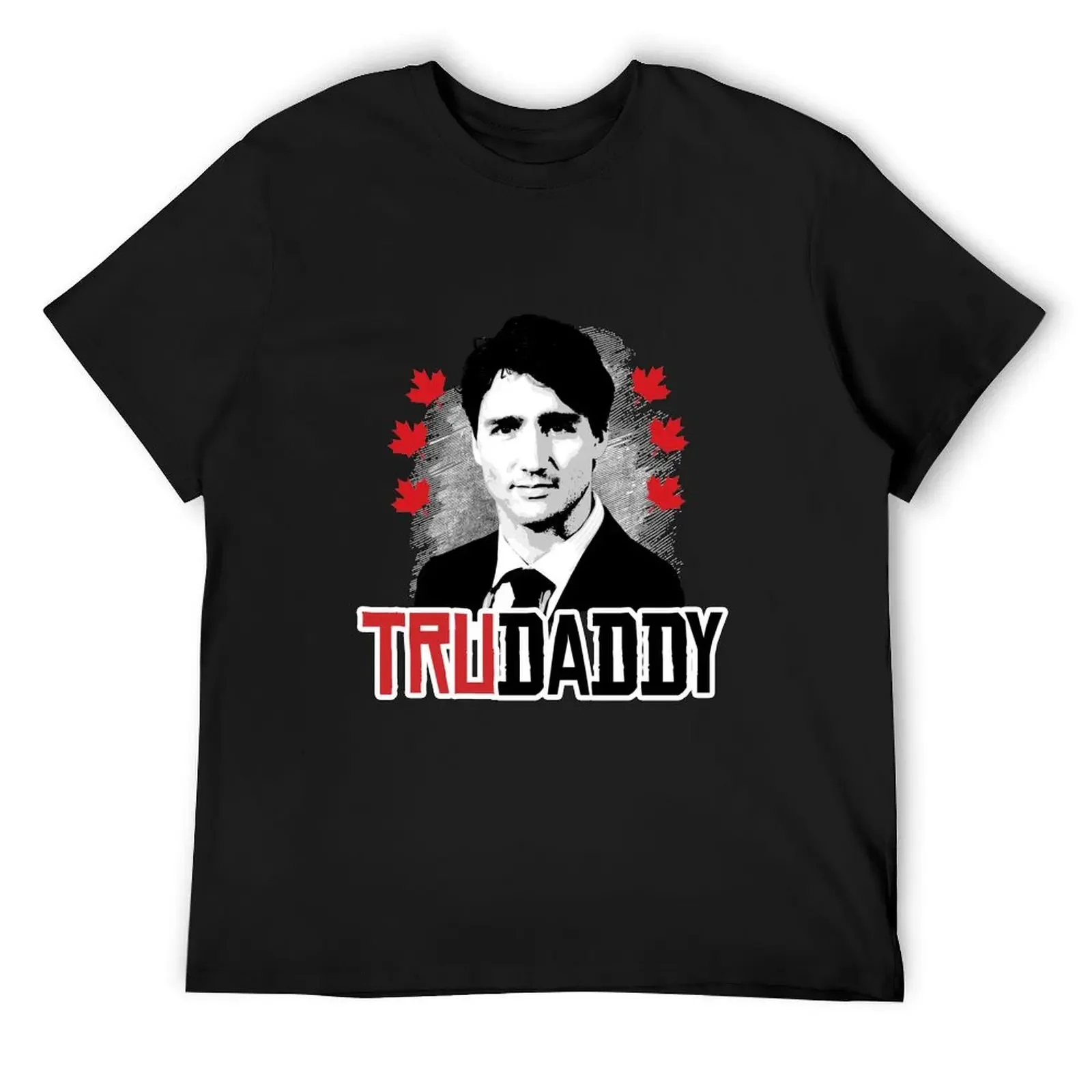 Trudeau is my Trudaddy T-Shirt cute tops customizeds mens clothing