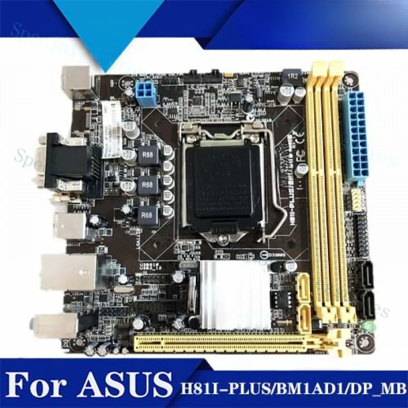 A+FOR ASUS H81I-PLUS/BM1AD1/DP_MB 16G Motherboard USB3.0 with HD interface Test OK