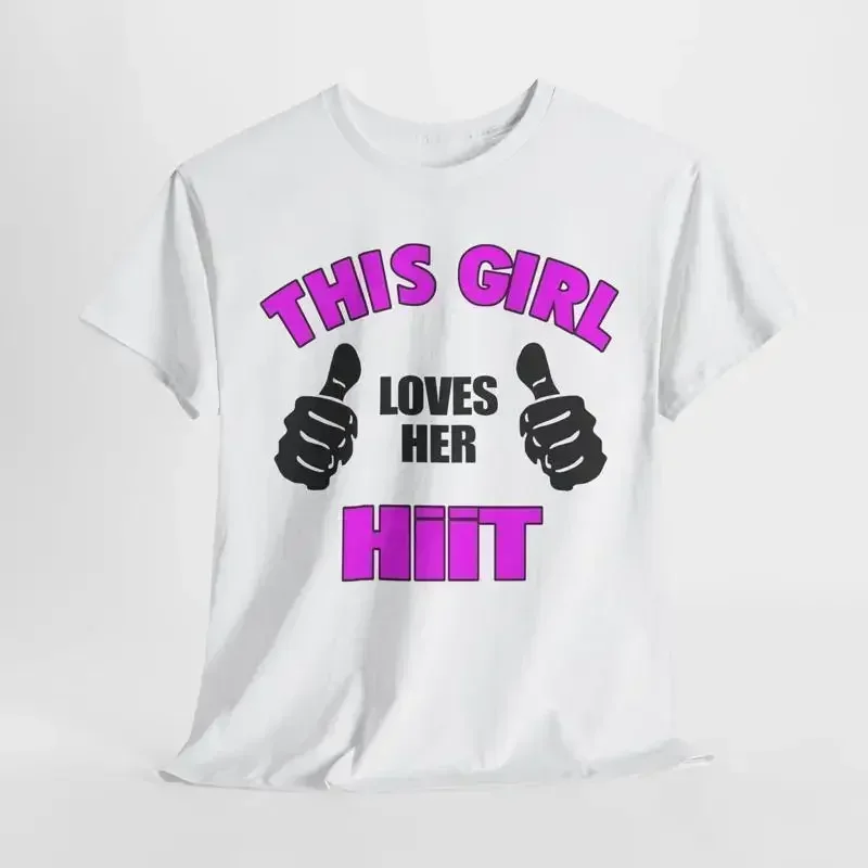 Empowering Women's T Shirt This Girl Loves Her HIIT Gym Motivation Design