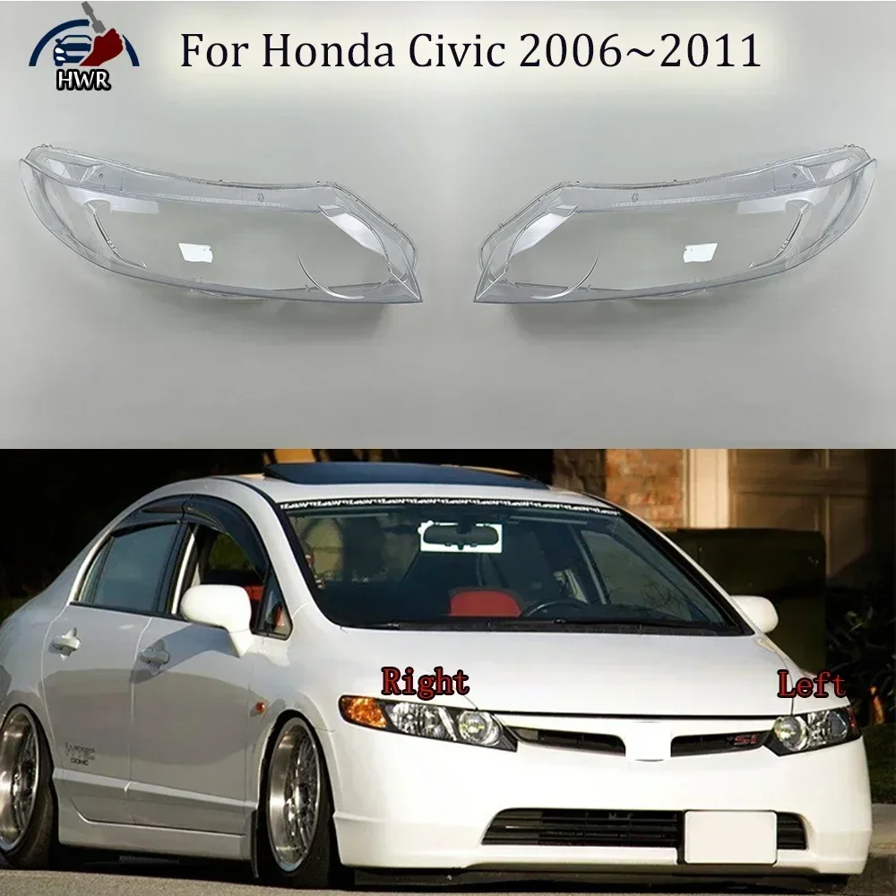 

For Honda Civic 2006 2007 2008 2009 2010 2011 Auto Front Headlight Cover Lens Transparent Headlamps Lampshade Lamp Shell Masks