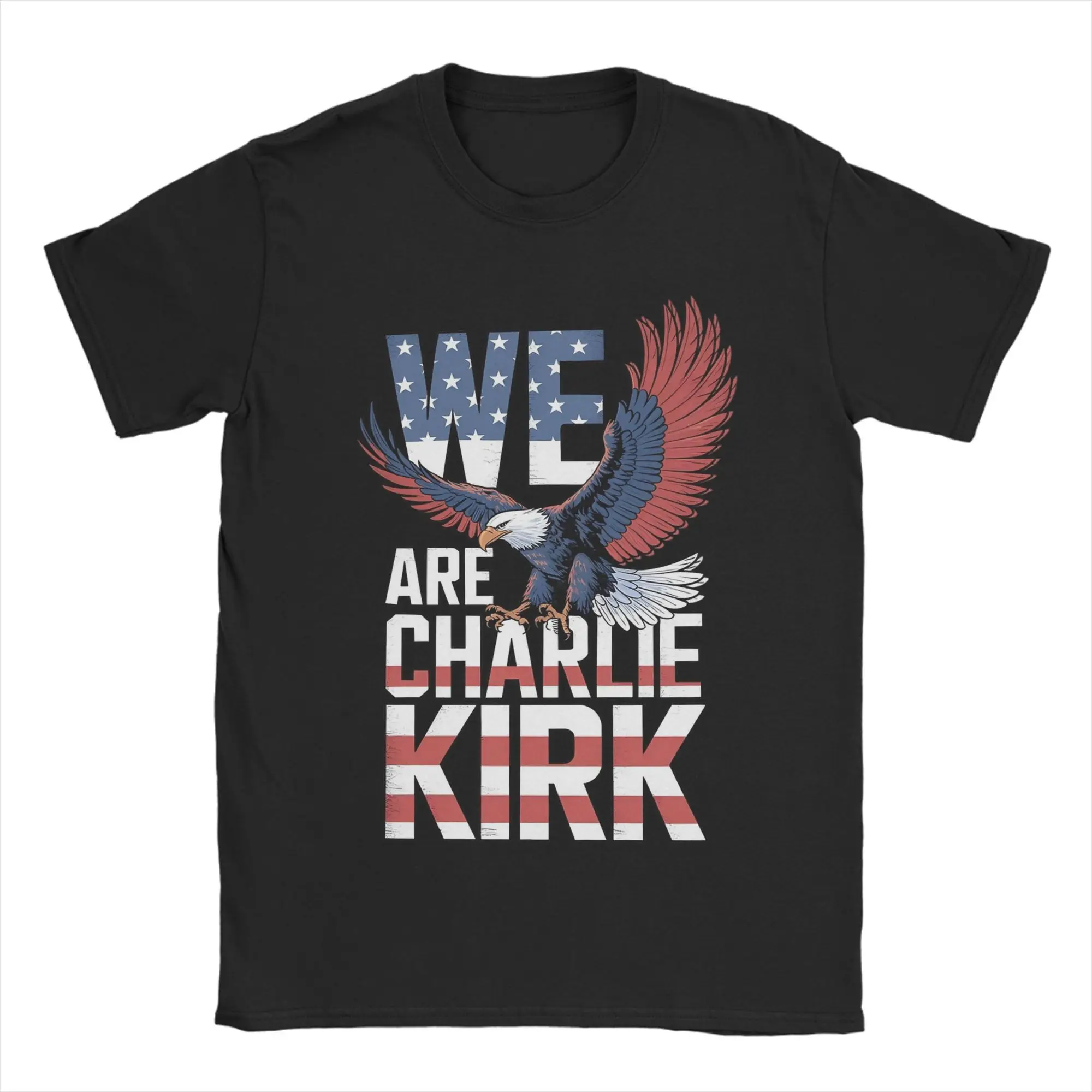 

Awesome We Are Charlie Kirk T-Shirt Men O Neck Pure Cotton T Shirt Short Sleeve Tees 4XL 5XL 6XL Clothing