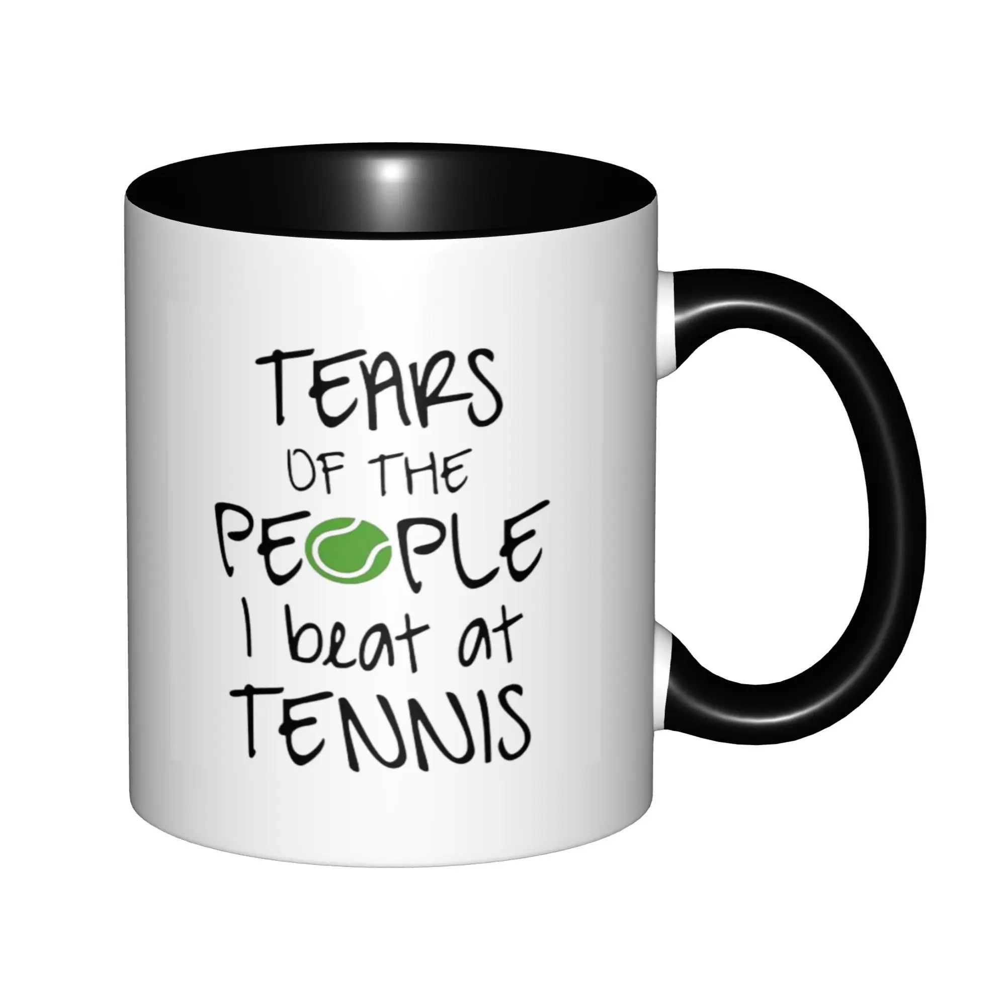 

Tears of the People I Beat at Tennis Player Coach Mugs With Black Handle Birthday Coffee Mugs Ceramic Tea Cups 11oz