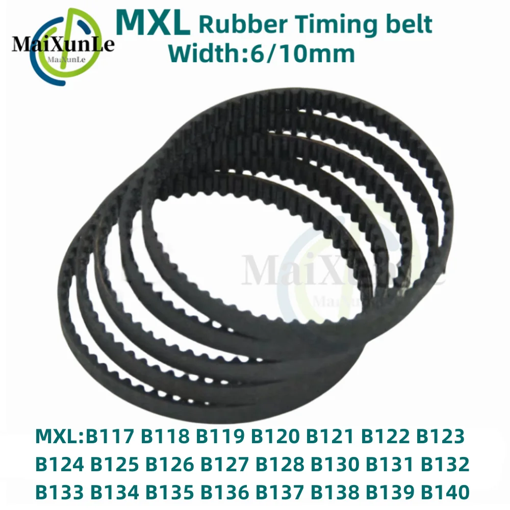 

MXL Synchronous Timing belt B117 B118 B119 B120 B121 B122 B123 B124 B125 B126 B127 B128 B130 B131 B132 B133 B134 Width 6/10mm