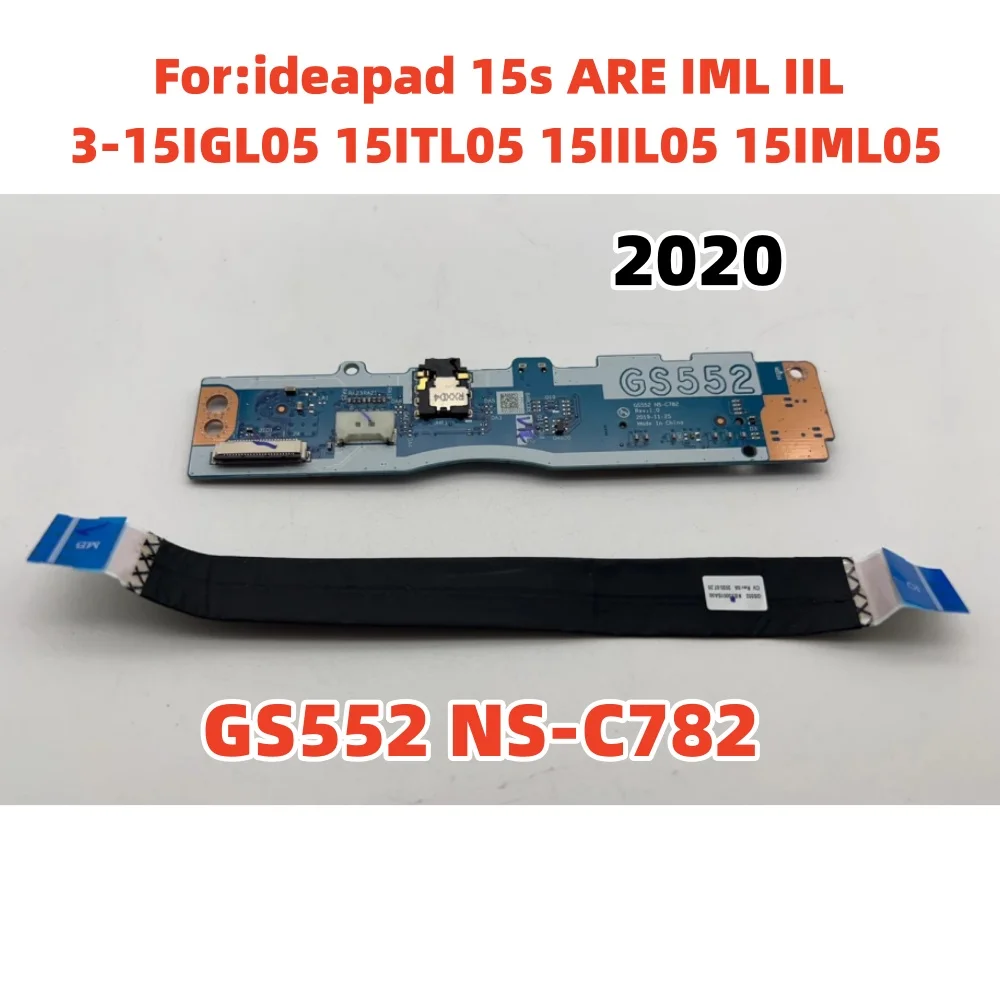 Para Lenovo ideapad 15s ARE IML IIL 3-15IGL05 15ITL05 15IIL05 15IML05 botón de encendido lector de tarjetas SD Cable de placa de Audio GS552 NS-C782