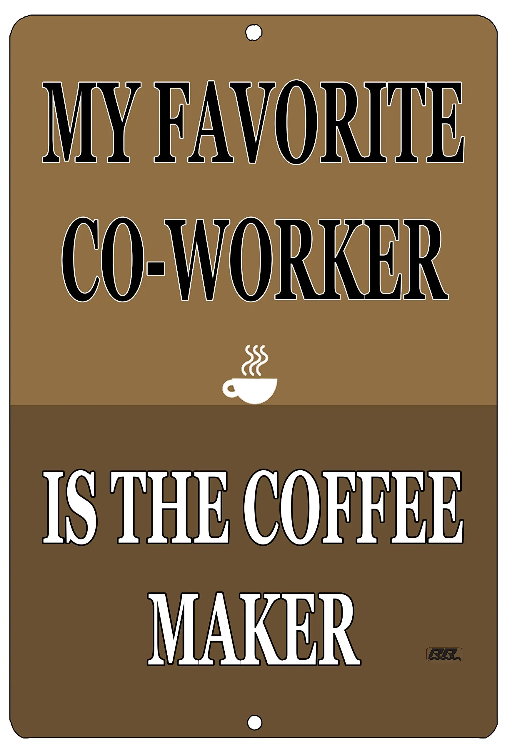 Funny Work Office Metal Tin Sign Wall Decor Bar Employee My Favorite Coworker Is The Coffee Maker
