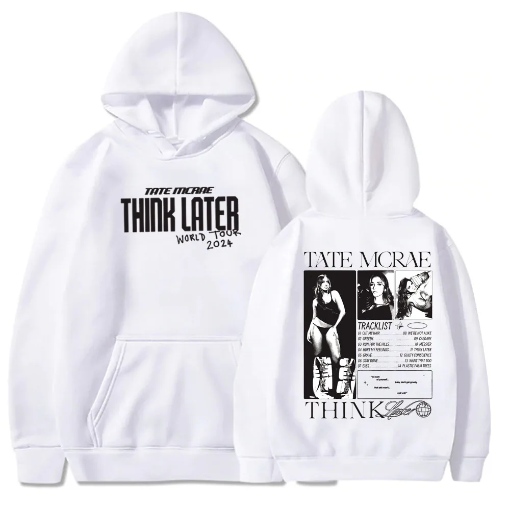 Tate Mcrae Think Later Hoodie Tate Mcrae World Tour Hoodie Tate Mcrae Merch Fan Gift Unisex Pullover Tops Streetwear