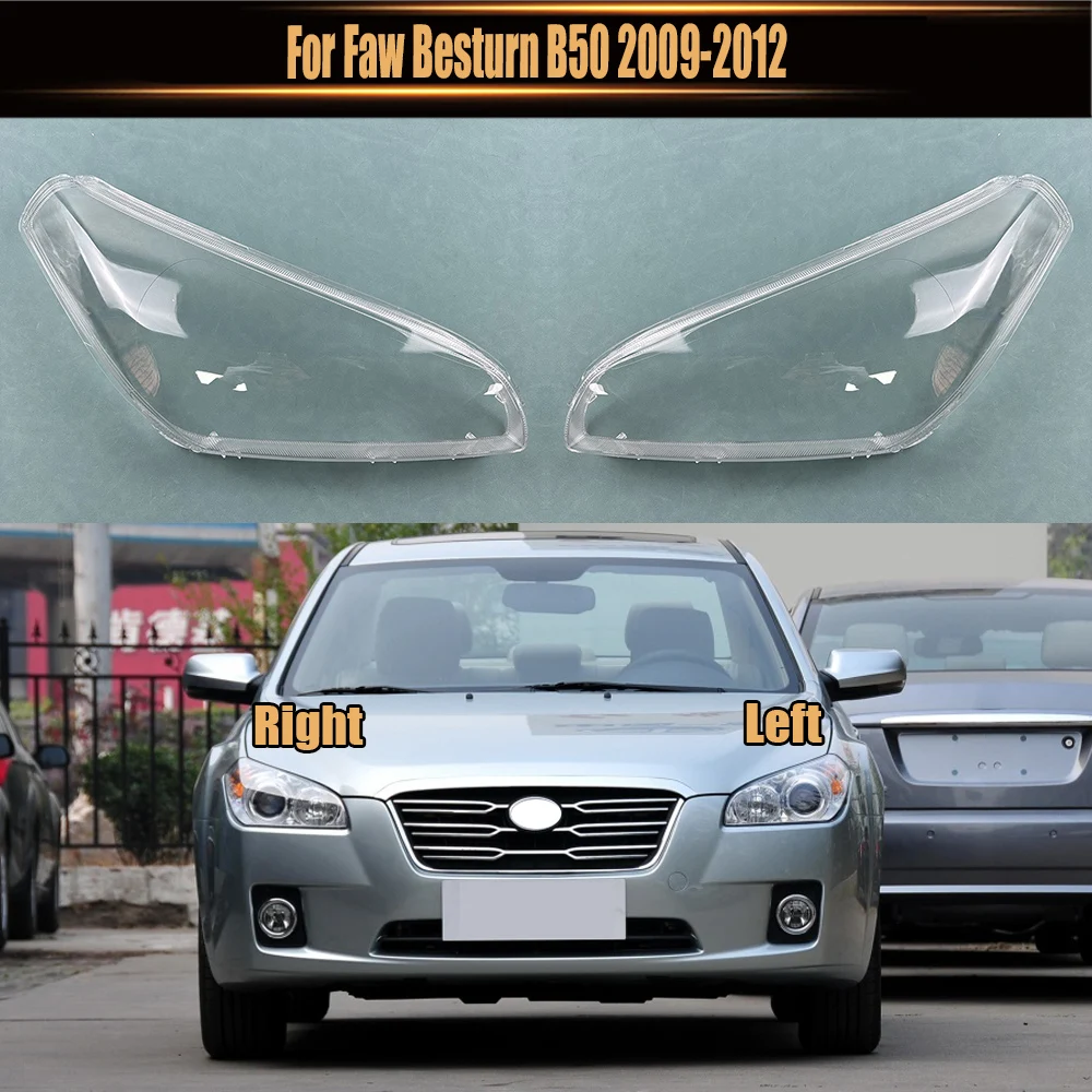 

For Faw Besturn B50 2009-2012 Headlamp Shell Transparent Headlight Cover Lamp Shade Lampshade Lens Plexiglass