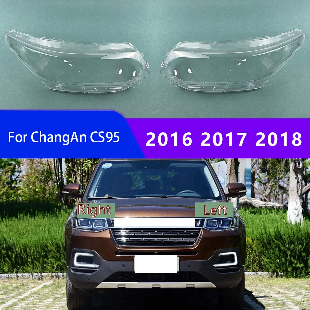 

For ChangAn CS95 2016 2017 2018 Headlamp Cover Transparent Lampshade Headlight Shell Lens Plexiglass