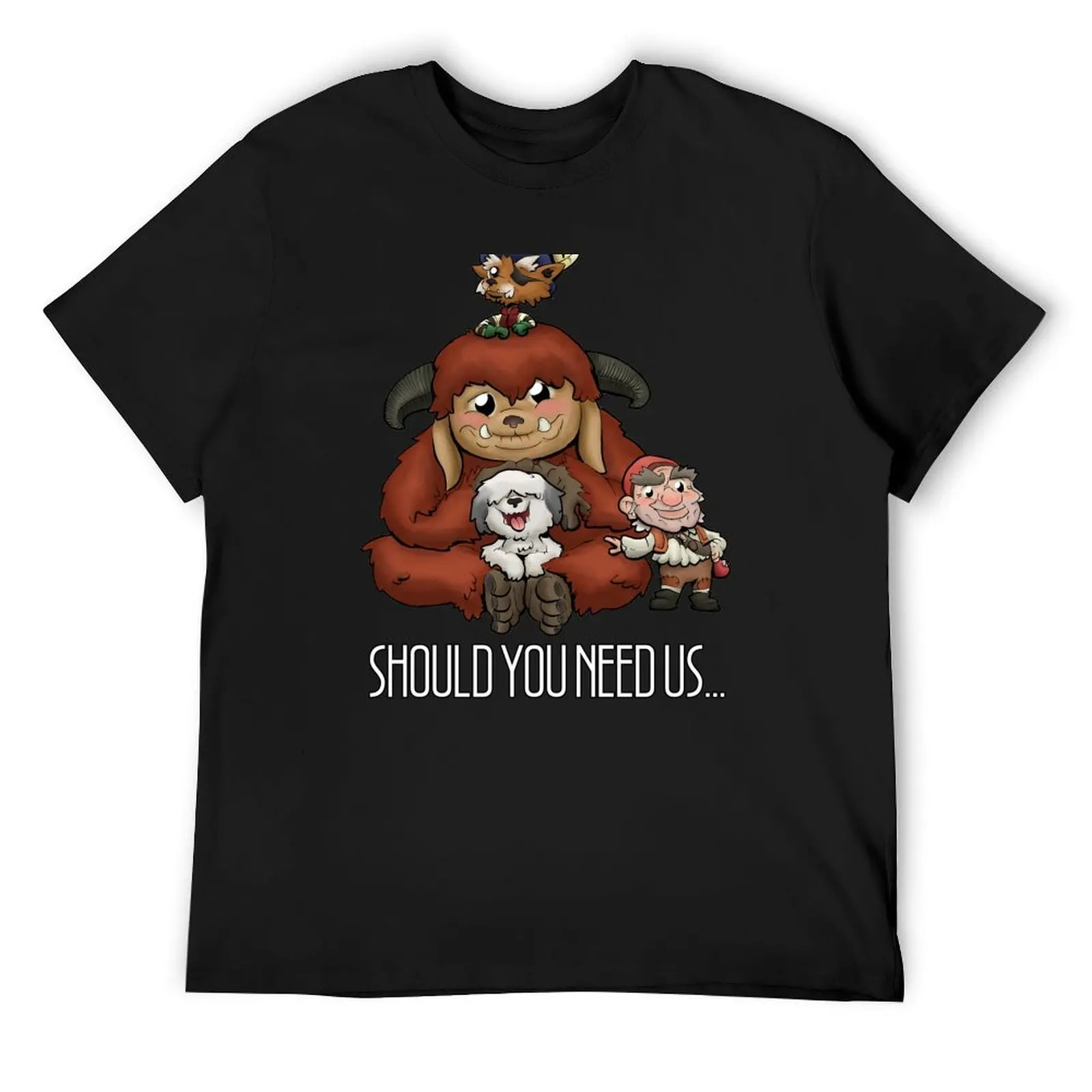 

Should you need us... T-Shirt Blouse valentines clothes anime clothes anime stuff mens graphic t-shirts big and tall