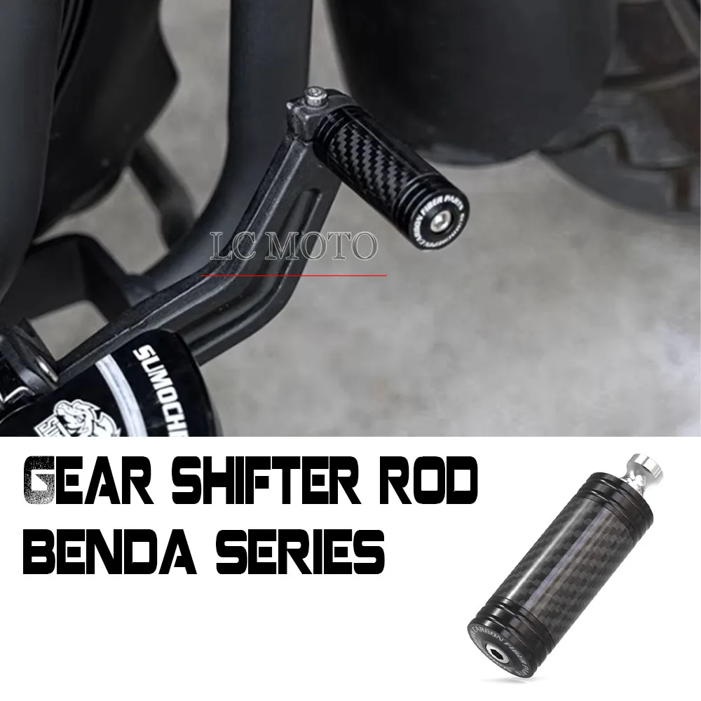 

For BENDA Napoleonbob 500 Chinchilla 300 450 500 Rock 250 300 LFC700 Dark Flag 500 Motorcycle carbon fiber Gear shifter