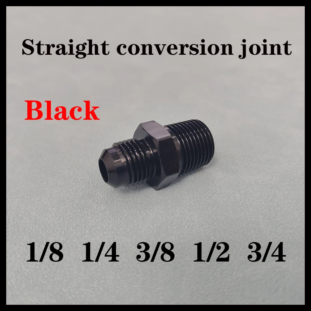 

Black Male Straight Fuel Hose Adapter Pipe Fitting AN3 AN4 AN6 AN8 AN10 AN12 To 1/8NPT 1/4NPT 3/8NPT 1/2NPT 3/4NPT