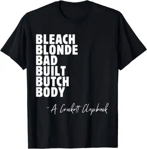 Bleach Blonde Bad Built Butch Body Unisex T-Shirt