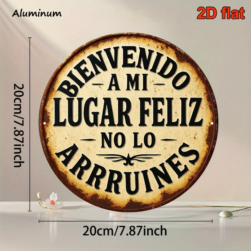 2D Flat - [2D Plane] A Retro Decorative Sign, Size 8X8 Inches, Using a Round Aluminum Plaque, Written in Spanish, The Content Is
