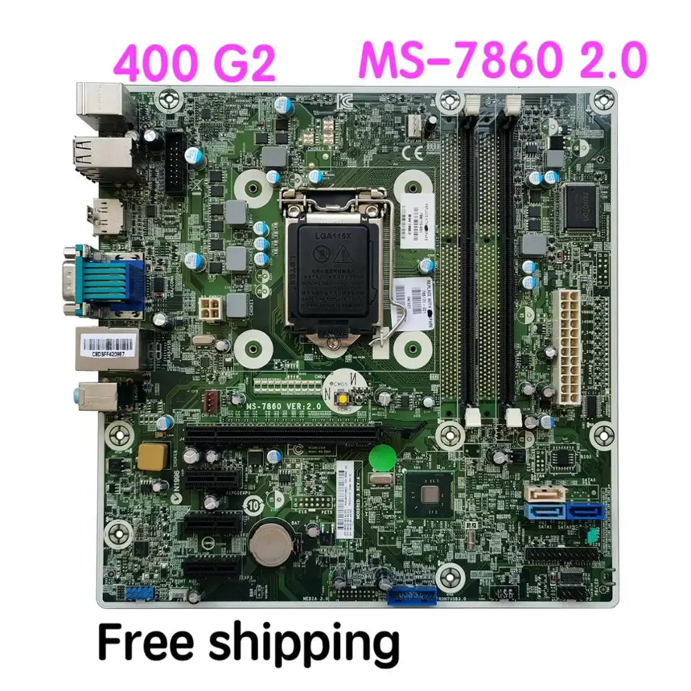 Suitable For HP 400 G2 Desktop Motherboard 786170-001 786170-601 785906-001 MS-7860 Ver：2.0 Mainboard 100% tested fully work