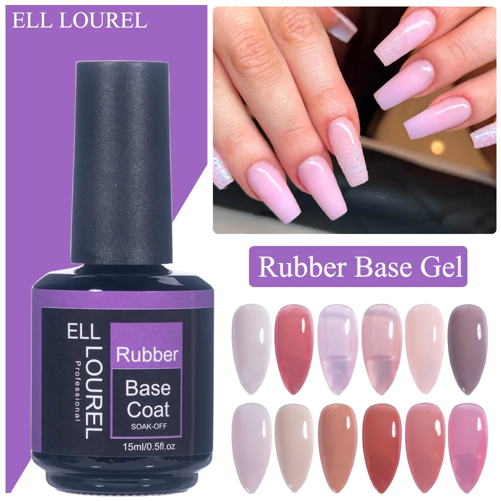 

ELL LOUREL Rubber Base Gel Nail Polish 15ML Semi Permanent UV Manicure Jelly White Color Base Gel Varnish for Nails Art Design