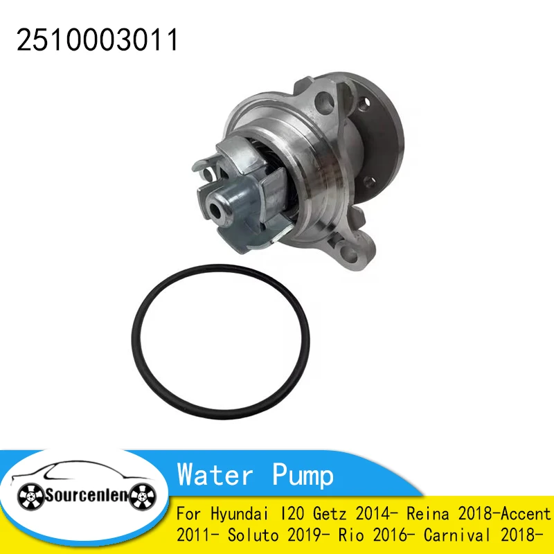 Water Pump 2510003011 For Hyundai I20 Getz 2014- Reina 2018- Accent 2011- Soluto 2019- Rio 2016- Carnival 2018- 25100-03011