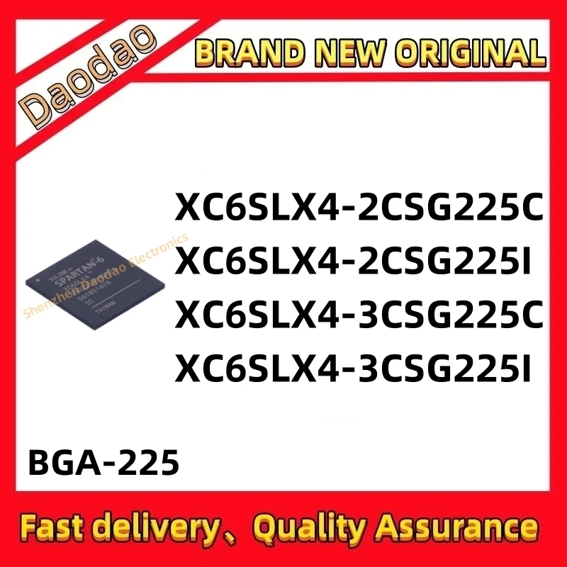 

XC6SLX4-2CSG225C XC6SLX4-2CSG225I XC6SLX4-3CSG225C XC6SLX4-3CSG225I IC Chip BGA-225 Programmable logic chip new original