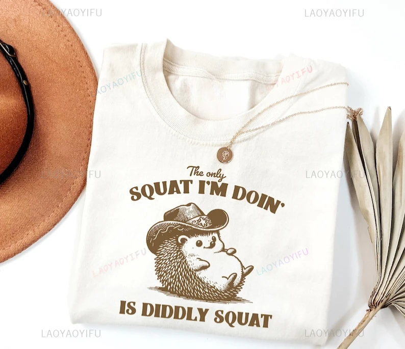 Comfort Colors The Only Squat I'm Doin' Is Diddly Squat Sweatshirt Funny Western Cowboy Tshirt Sarcastic Snarky Cowboy Raccoon