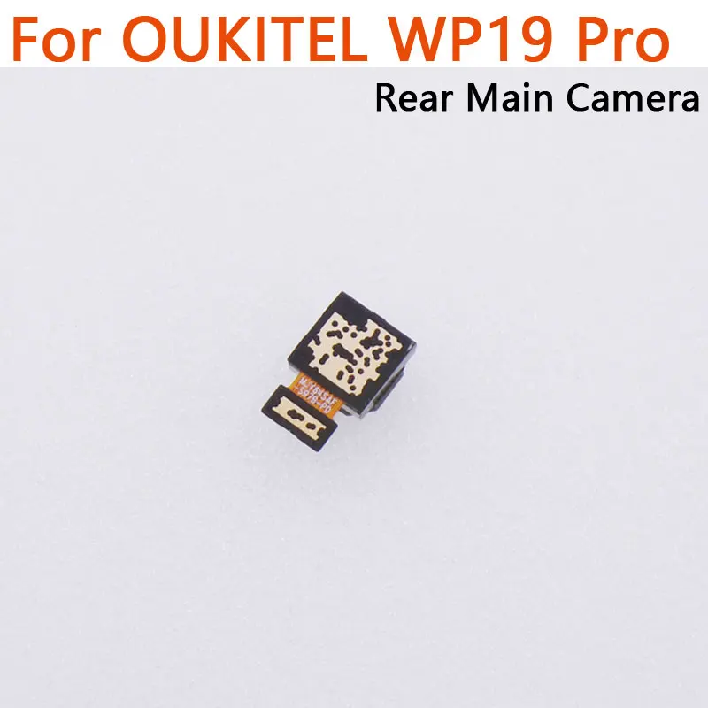 Original OUKITEL WP19 Pro Rear Main Camera Night Vision Camera Cell Phone Macro Camera Module For OUKITEL WP19 Pro Smart Phone