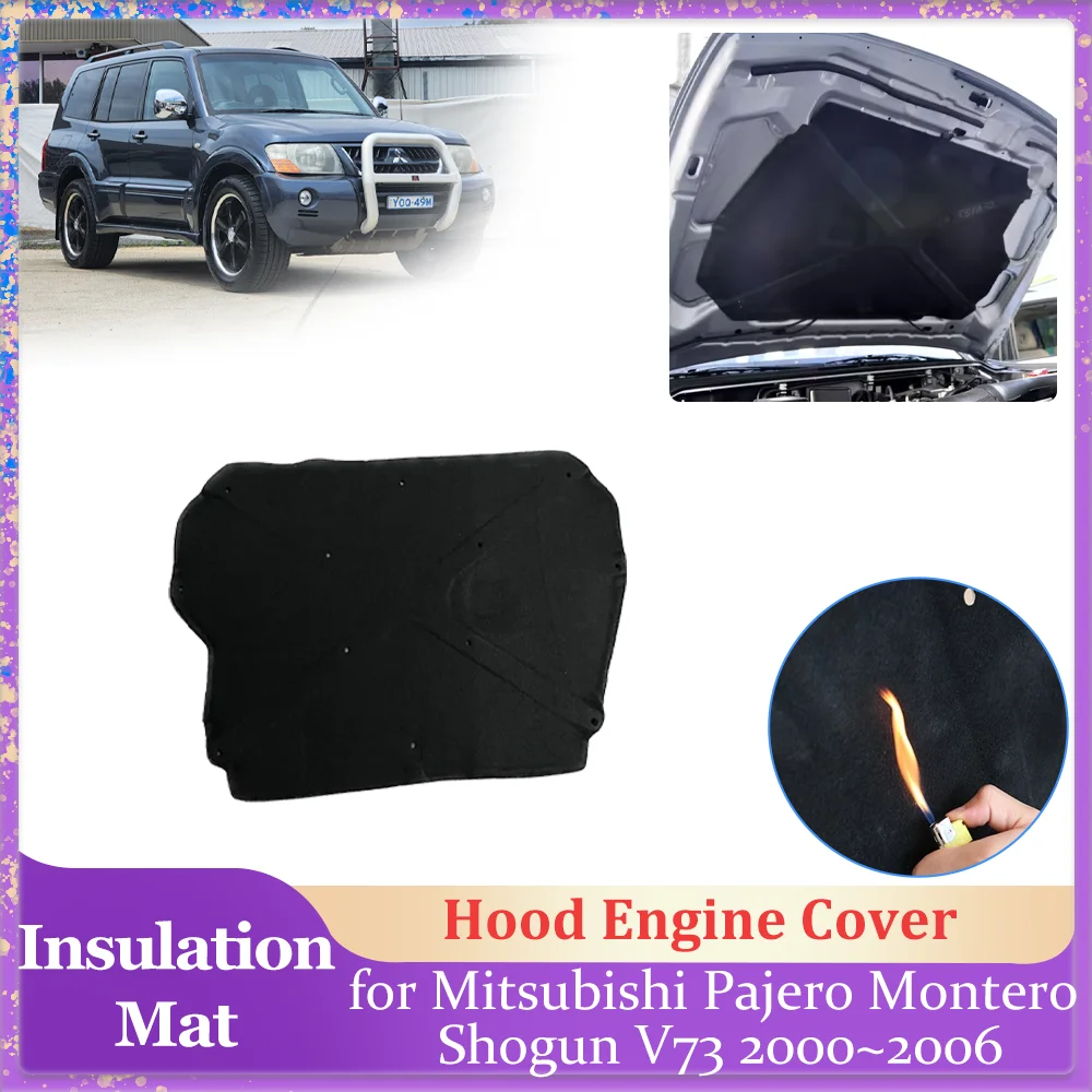 

Теплоизоляционный мат для капота автомобиля Mitsubishi Pajero Montero Shogun V73 V75 V77 2000~2006, утеплитель для крышки двигателя, хлопковый теплоизоляционный коврик, аксессуар