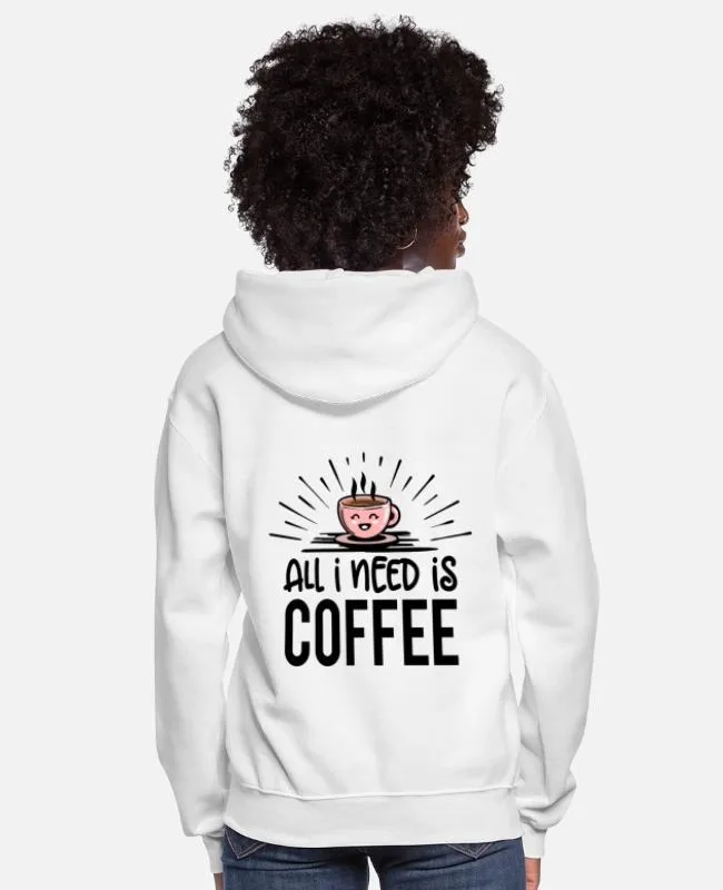 

All I Need Is Coffee Graphic Cotton Hoodie - Perfect for Coffee Lovers To Show Their Passion Versatile and Loose Arrival S-3XL