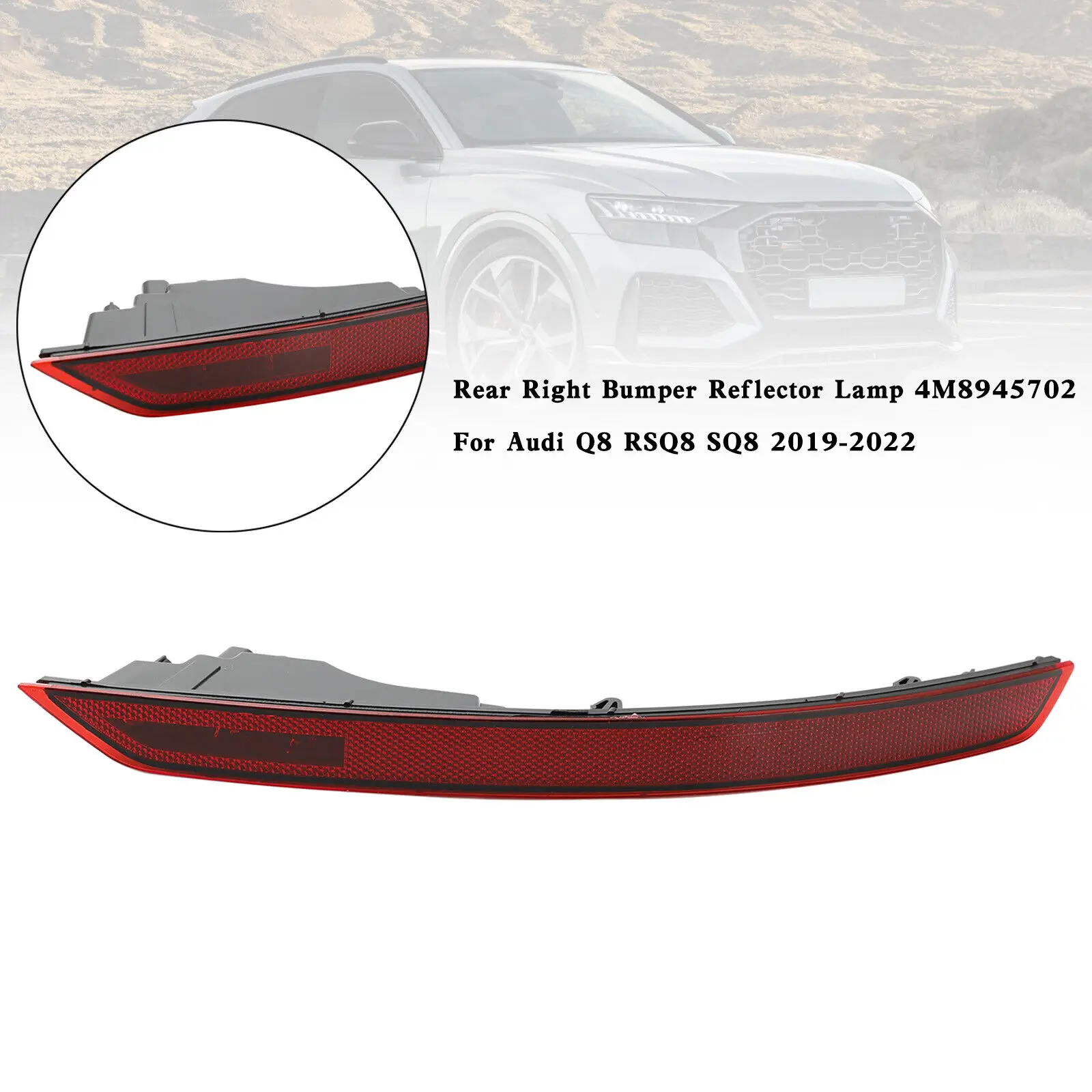 

Rear Right Bumper Reflector Lamp 4M8945702 For Audi Q8 RSQ8 SQ8 2019-2022