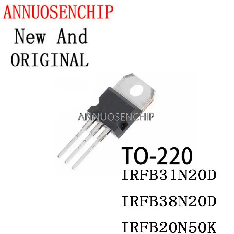 10PCS New And Original TO220 IRFB31N20 TO-220 B31N20D IRFB38N20 FB38N20D IRFB20N50 FB20N50K IRFB31N20D IRFB38N20D IRFB20N50K